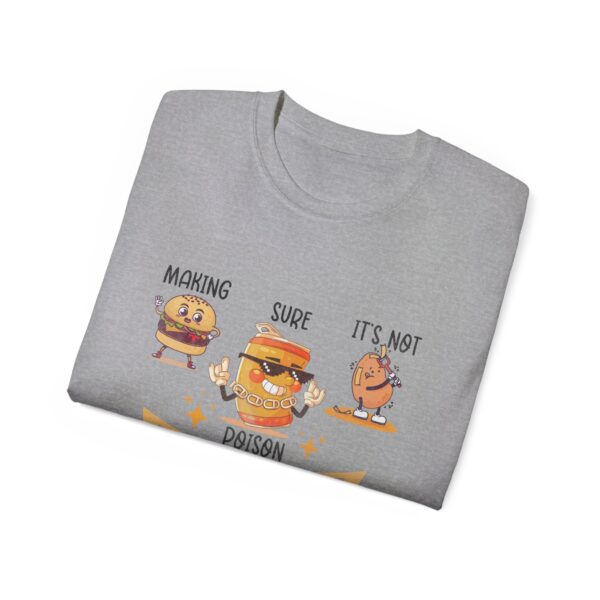 Dad Tax Making Sure It's Not Poison Funny Fathers Day Mens T-Shirt - Image 20