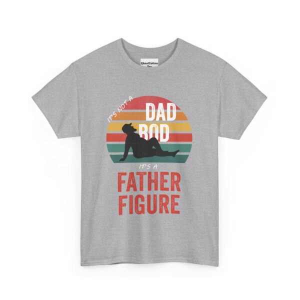 It's Not a Dad Bod It's a Father Figure T-Shirt, Funny Father's Day Gift, Dad Bod Humor Tee - Image 11
