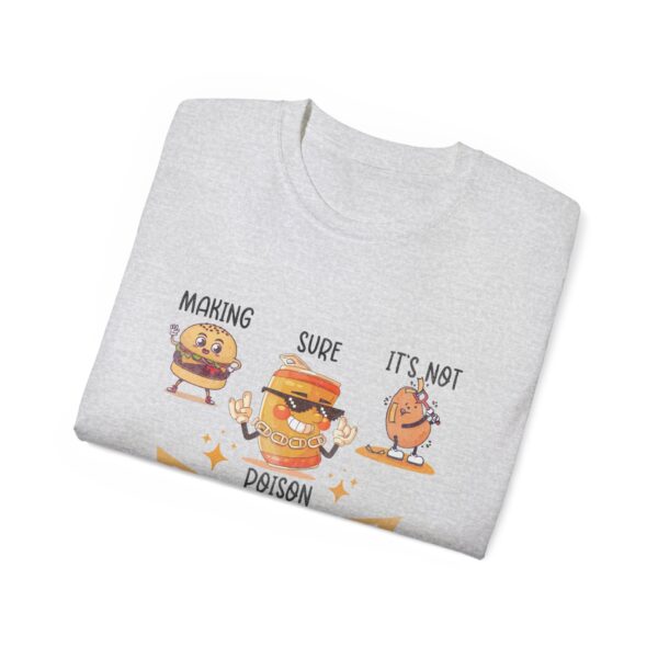 Dad Tax Making Sure It's Not Poison Funny Fathers Day Mens T-Shirt - Image 8