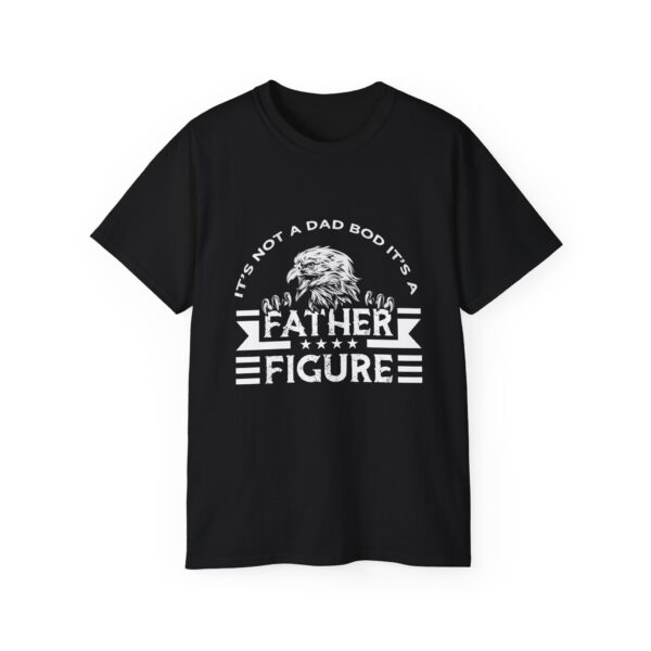 t's Not a Dad Bod It's a Father Figure T-Shirt, Funny Father's Day Gift, Dad Bod Humor Tee 2